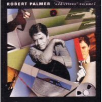 Robert Palmer/Addictions-Vol. 1