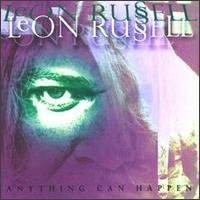 Leon Russell/Anything Can Happen