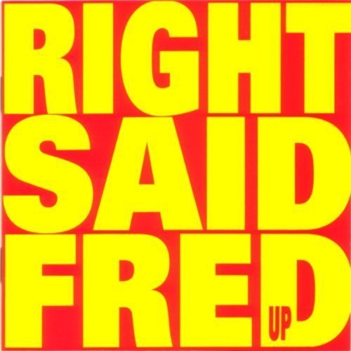 Right Said Fred/Up