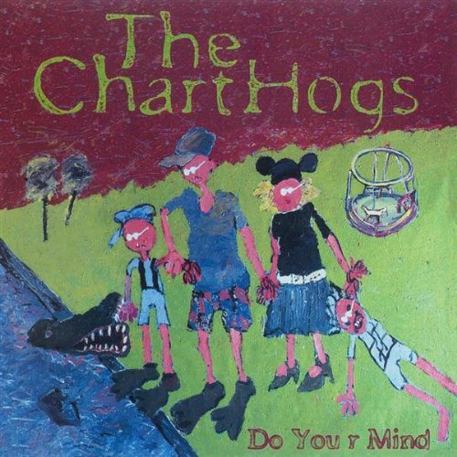 Charthogs/Do Your Mind