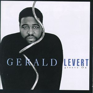 Levert Gerald Groove On 