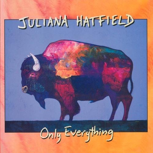 Hatfield Juliana Only Everything 