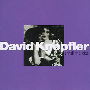 David Knopfler/Small Mercies
