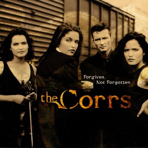 Corrs Forgiven Not Forgotten CD R 
