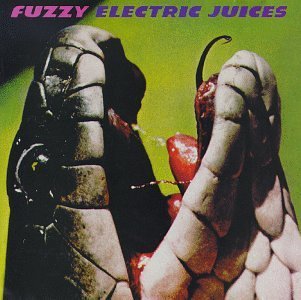 Fuzzy/Electric Juices