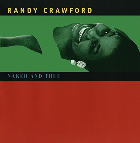 Randy Crawford Naked & True Naked & True 