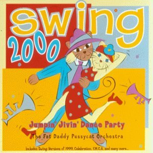 Fat Daddy Pussycat Orchestra/Swing 2000-Jumpin Jivin Dance