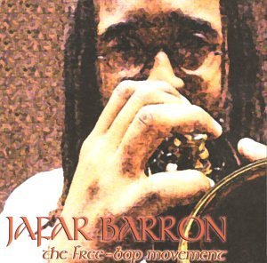 Jafar Barron/Free Bop Movement