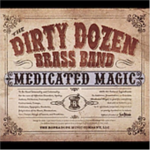 Dirty Dozen Brass Band/Medicated Magic