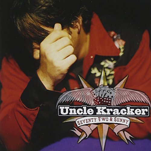 Uncle Kracker/72 & Sunny