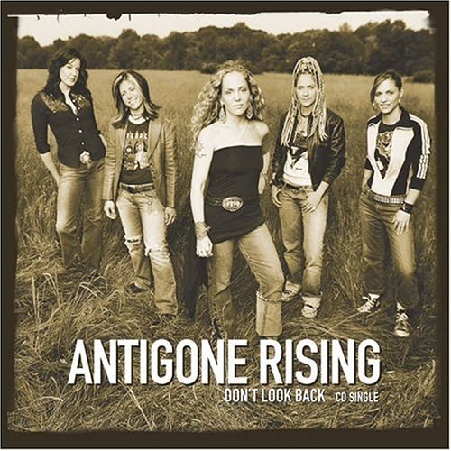 Antigone Rising/Don'T Look Back