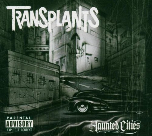 Transplants/Haunted Cities@Explicit Version@Deluxe Version