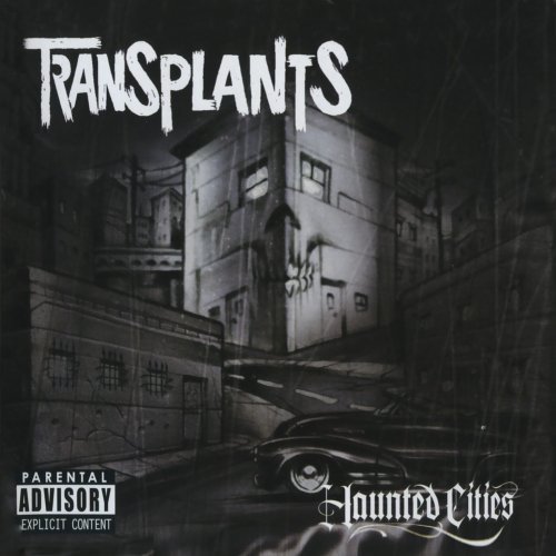 Transplants Haunted Cities Explicit Version 