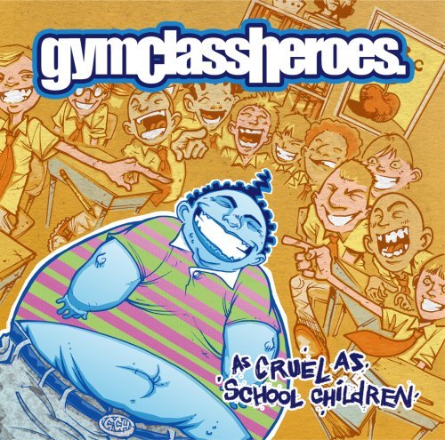 Gym Class Heroes/As Cruel As School Children@Clean Version