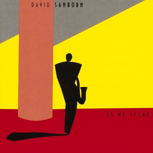 David Sanborn/As We Speak