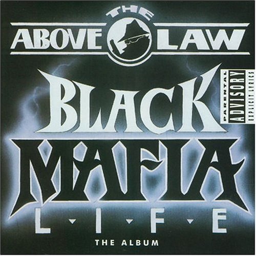 Above The Law/Black Mafia Life@Explicit Version