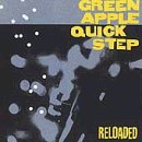 Green Apple Quick Step/Reloaded
