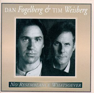 Fogelberg/Weisberg/No Resemblance Whatsoever