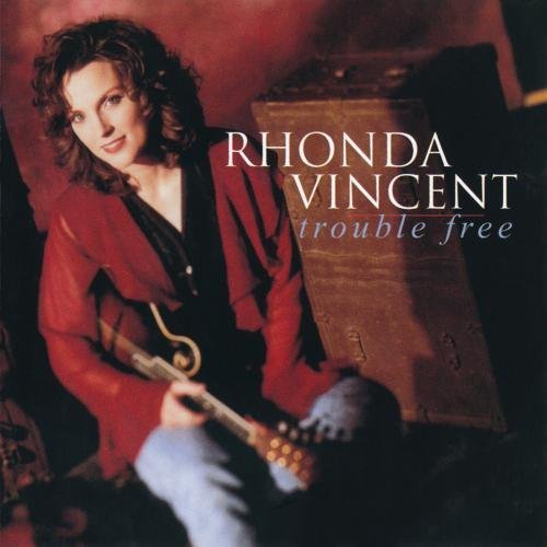 Rhonda Vincent Trouble Free CD R 