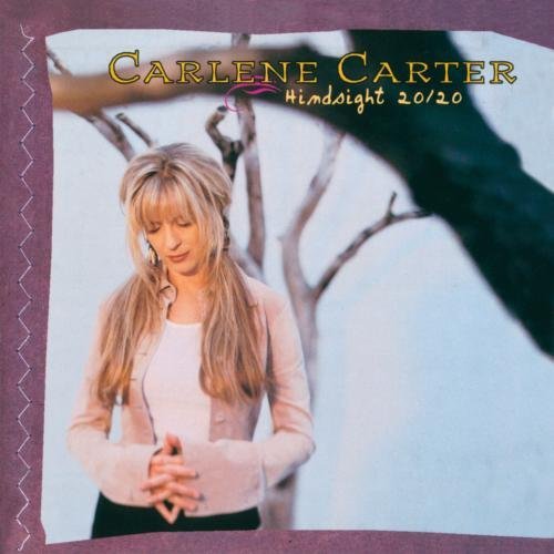 Carlene Carter Hindsight 20 20 CD R 