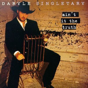 Singletary Daryle Ain't It The Truth Hdcd 
