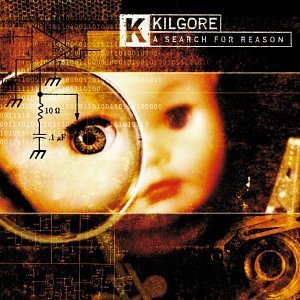 Kilgore/Search For Reason