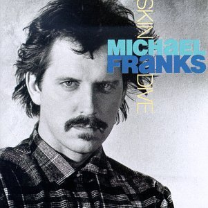 Michael Franks Skin Dive CD R 