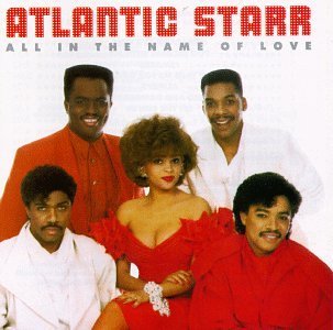 Atlantic Starr All In The Name Of Love (1 25560) 