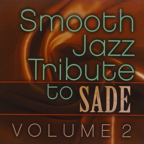 Sade Tribute/Vol. 2-Smooth Jazz Tribute@T/T Sade