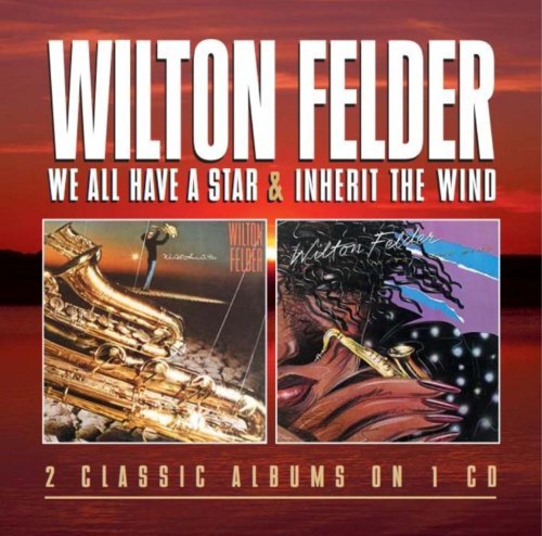 Wilton Felder/We All Have A Star/Inherit The@Import-Gbr