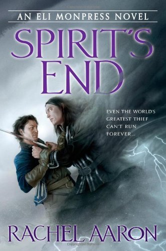 Rachel Aaron/Spirit's End