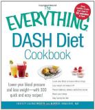 Christy Ellingsworth The Everything Dash Diet Cookbook Lower Your Blood Pressure And Lose Weight With 