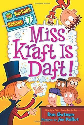 Dan Gutman/Miss Kraft Is Daft!