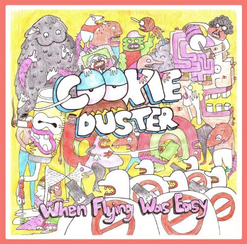 Cookie Duster/When Flying Was Easy