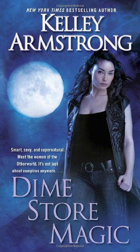 Kelley Armstrong/Dime Store Magic
