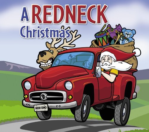 Slidawg & The Redneck Ramblers Redneck Christmas 