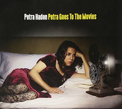 Petra Haden/Petra Goes To The Movies