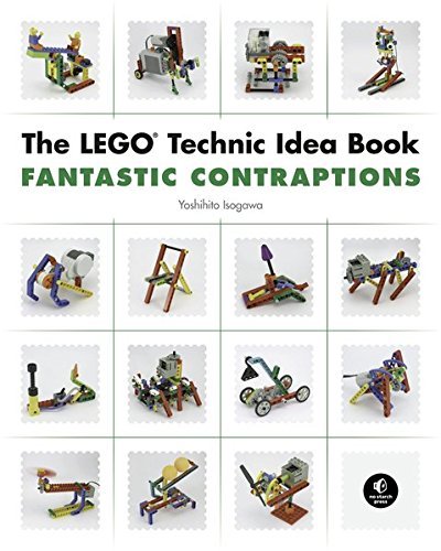 Isogawa Yoshihito/The LEGO Technic Idea Book@Fantastic Contraptions