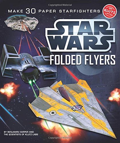 Pat Murphy/Star Wars Folded Flyers@Make 30 Paper Starfighters