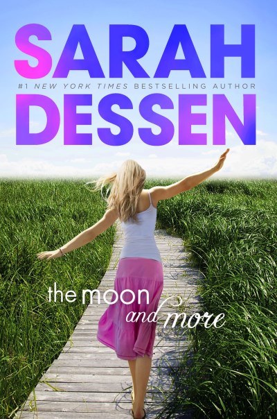 Sarah Dessen/The Moon and More