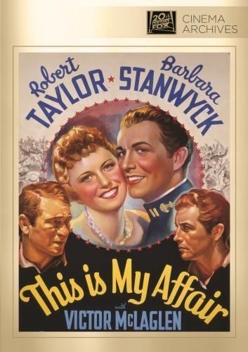 This Is My Affair/Taylor/Stanwyck/Lclaglen/Donle@Dvd-R/Bw@Nr