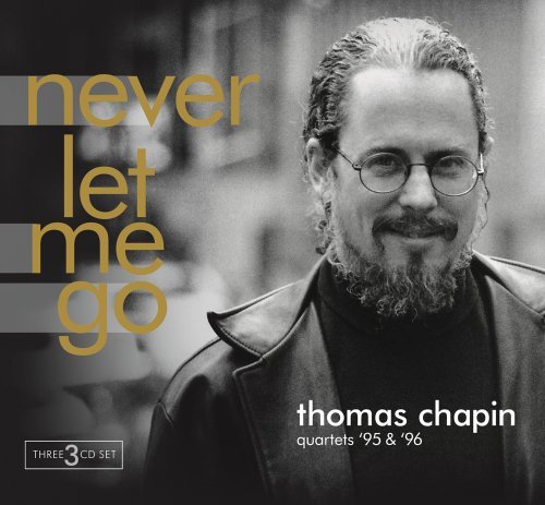 Thomas Chapin/Never Let Me Go