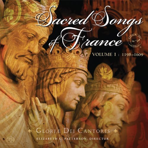 Patterson Gloriae Dei Cantores Sacred Songs Of France Vol.1 1 Sacd Patterson Gloriae Dei Cantores 