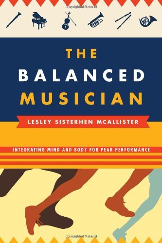 Lesley Sisterhen Mcallister Balanced Musician Integrating Mind And Body For Peak Performance 