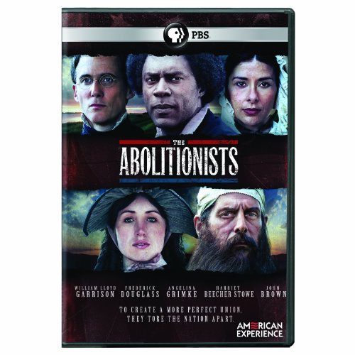 Abolitionists American Experience Nr 
