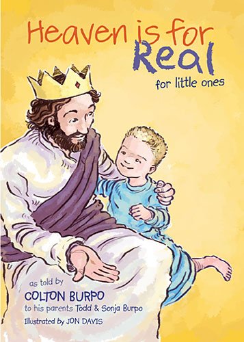 Todd Burpo/Heaven Is for Real for Little Ones