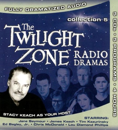 Ed Begley Jr Tim Kazurinsky Chris Mcdonald Lou Dia/The Twilight Zone Radio Dramas: Collection 5