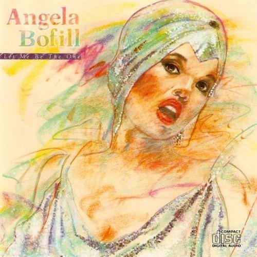 Angela Bofill Let Me Be The One 
