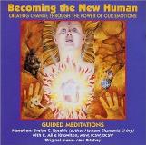 Becoming The New Human Guided Meditations 