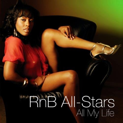 R N' B All-Stars/All My Life-The Dance Mixes@Cd-R